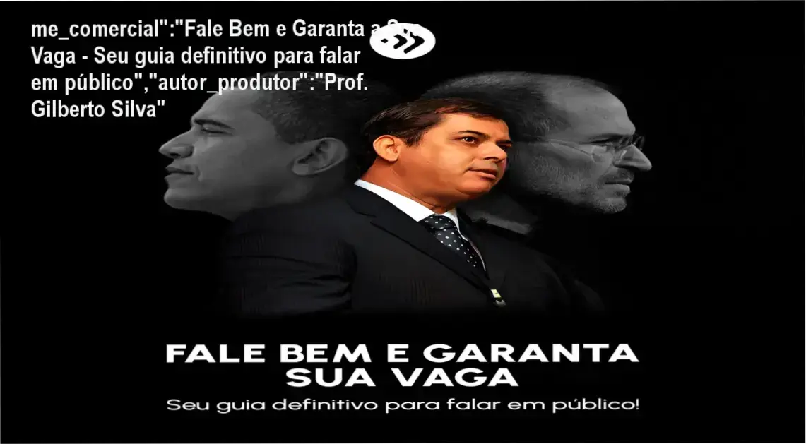 me_comercial":"Fale Bem e Garanta a Sua Vaga - Seu guia definitivo para falar em público","autor_produtor":"Prof. Gilberto Silva" CUPOM DE DESCONTO