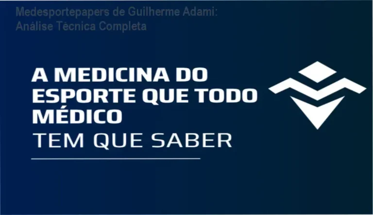 Medesportepapers de Guilherme Adami – bastidores e visão interna do curso de medicina do esporte