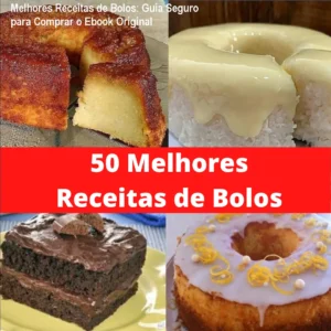 Melhores Receitas de Bolos: Guia Seguro para Comprar o Ebook Original