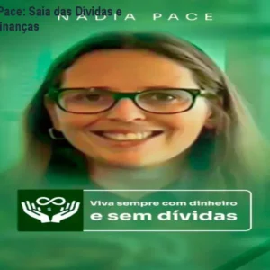 Mentoria Nádia Pace: Saia das Dívidas e Organize suas Finanças