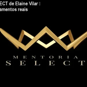 Mentoria SELECT de Elaine Vilar – Aprenda lançamentos reais