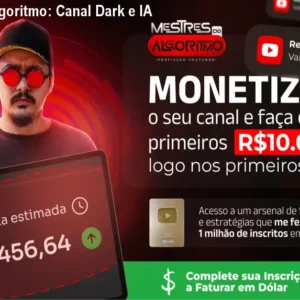 Mestres do Algoritmo: Canal Dark e IA por R$197