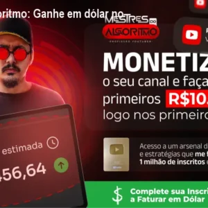 Mestres do Algoritmo: Ganhe em dólar no YouTube