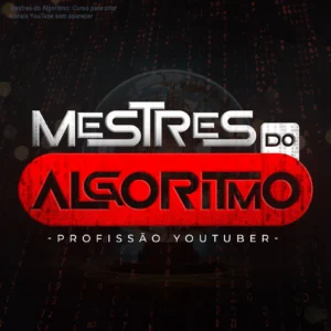 Mestres do Algoritmo: Curso para criar canais YouTube sem aparecer