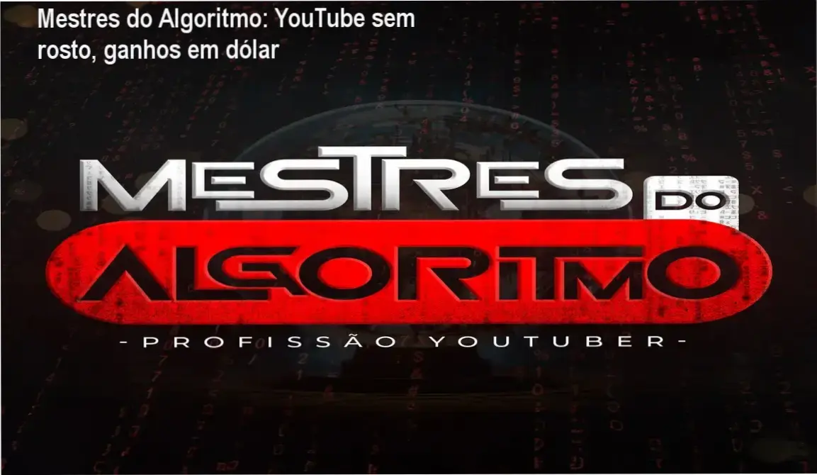 Capa do curso Mestres do Algoritmo mostrando ganhos em dólar para canais YouTube sem rosto