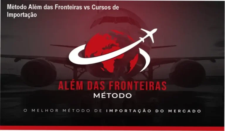Método Além das Fronteiras vs Cursos de Importação 7 Método Além das Fronteiras de Gabriel Alves Machado comparado a cursos concorrentes de importação