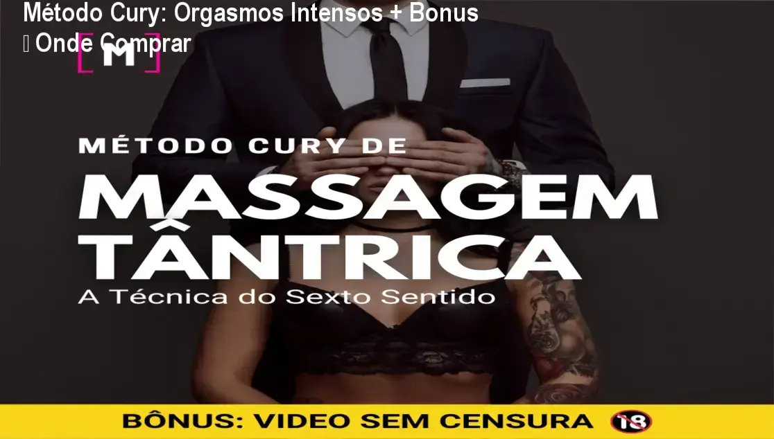 Capa do curso Método Cury de Massagem Tântrica mostrando bônus e oferta oficial