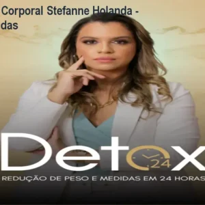 Curso Detox Corporal Stefanne Holanda - Reduza Medidas
