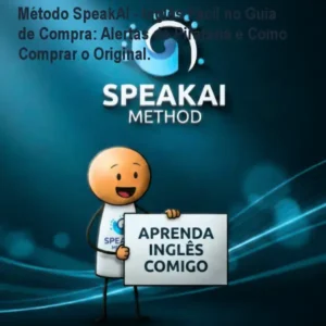 Método SpeakAI - Inglês Fácil no Guia de Compra: Alertas de Pirataria e Como Comprar o Original.