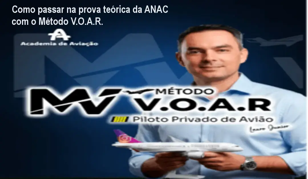 Como passar na prova teórica da ANAC com o Método V.O.A.R. 1 Como passar na prova teórica da ANAC com o Método V.O.A.R.