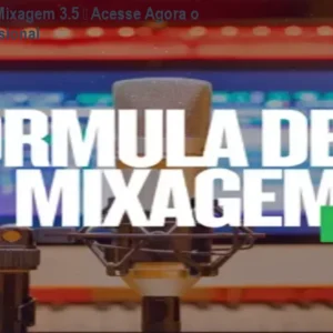 Fórmula de Mixagem 3.5 – Acesse Agora o Curso Profissional