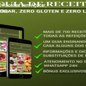 Guia 3Z: +700 Receitas sem Açúcar, Glúten e Lactose