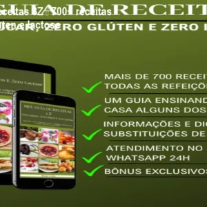 Meu Guia de Receitas 3Z – 700+ receitas sem açúcar, glúten e lactose