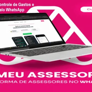 MeuAssessor – Controle de Gastos e Compromissos pelo WhatsApp
