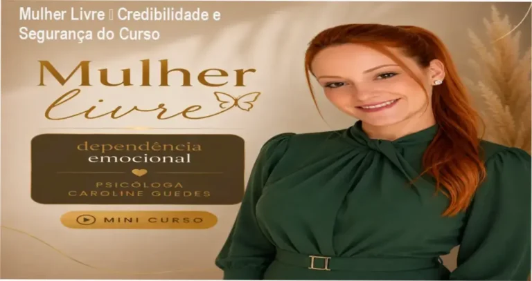 Mulher Livre de Caroline Guedes – reputação, segurança e confiabilidade