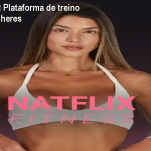 Natflix Fitness – Plataforma de treino online para mulheres
