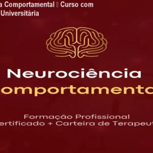 Neurociência Comportamental – Curso com Certificação Universitária