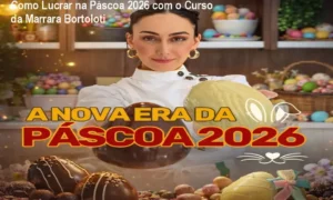 Imagem promocional do curso A Nova Era da Páscoa 2026 de Marrara Bortoloti, mostrando ovos de chocolate e planilhas de precificação