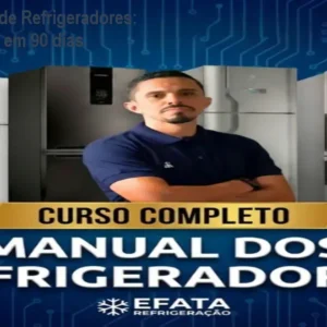 Curso Completo de Refrigeradores: Conserte e Lucre em 90 dias