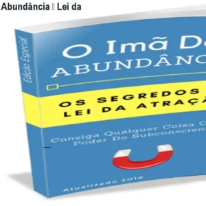 Ebook O Imã da Abundância – Lei da Atração prática