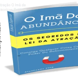 Ebook Lei da Atração O Imã da Abundância – Técnicas Práticas
