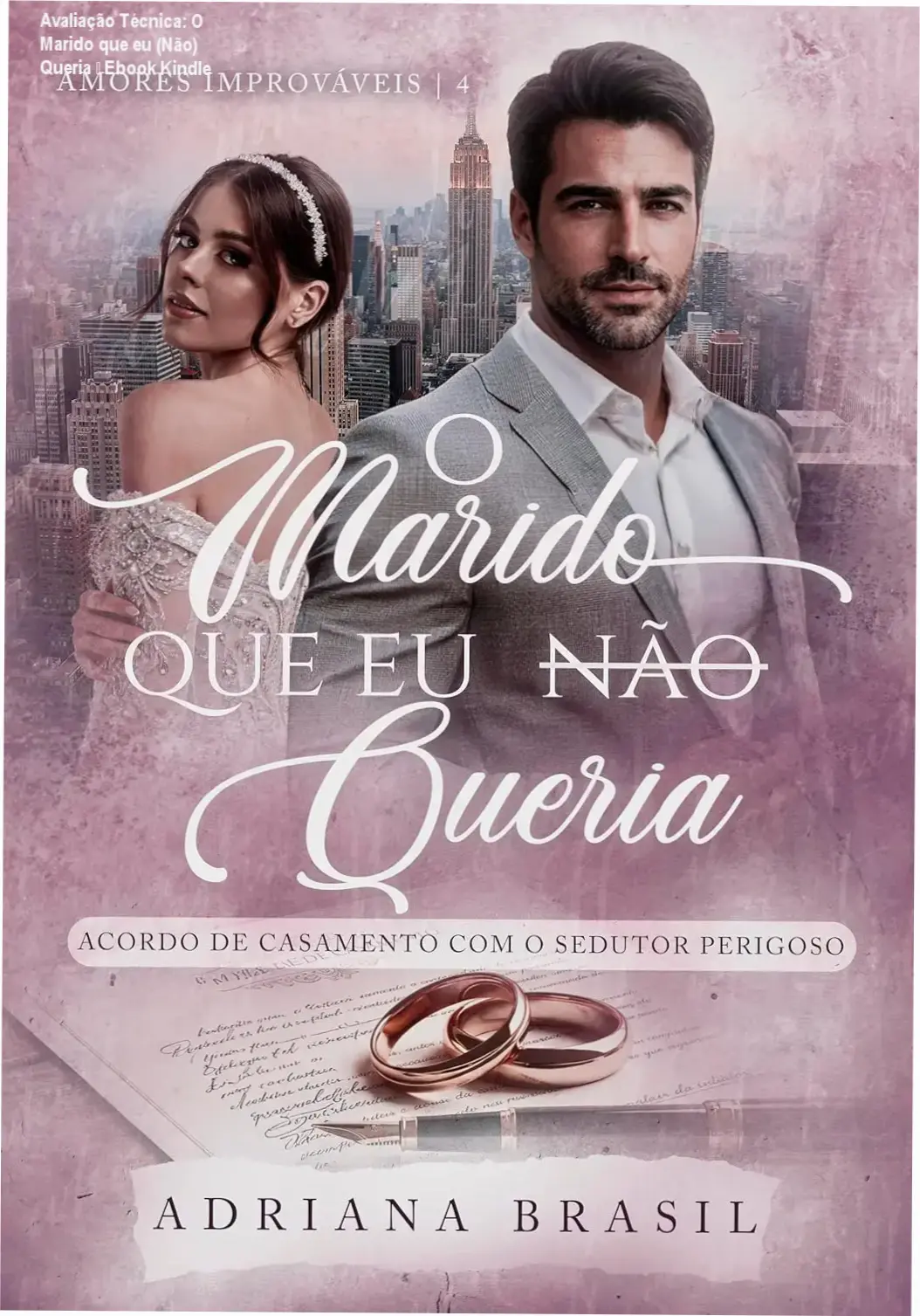Avaliação Técnica: O Marido que eu (Não) Queria – Ebook Kindle 1 Capa do ebook O Marido que eu (Não) Queria – Acordo de Casamento com o Sedutor Perigoso