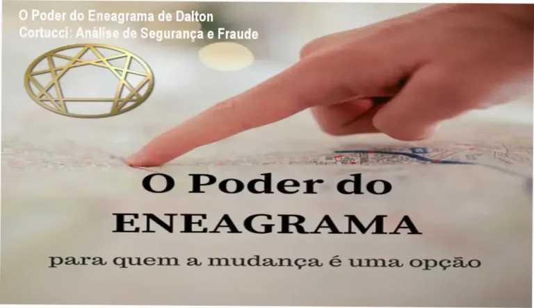 O Poder do Eneagrama de Dalton Cortucci – reputação, segurança e risco de fraude