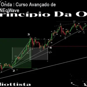 O Princípio da Onda – Curso Avançado de Elliott Wave e NEoWave
