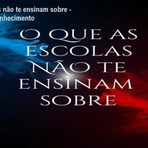 O que as escolas não te ensinam sobre - Curso de autoconhecimento