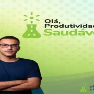 Curso de Produtividade Saudável com Base Científica