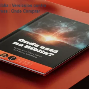 Onde está na Bíblia – Versículos contra heresias modernas – Onde Comprar