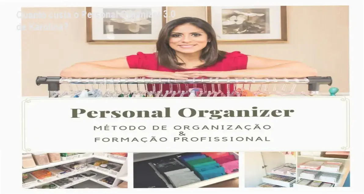Quanto custa o Personal Organizer 3.0 de Karolina? 1 Personal Organizer 3.0 de Karolina – custo‑benefício e valor percebido