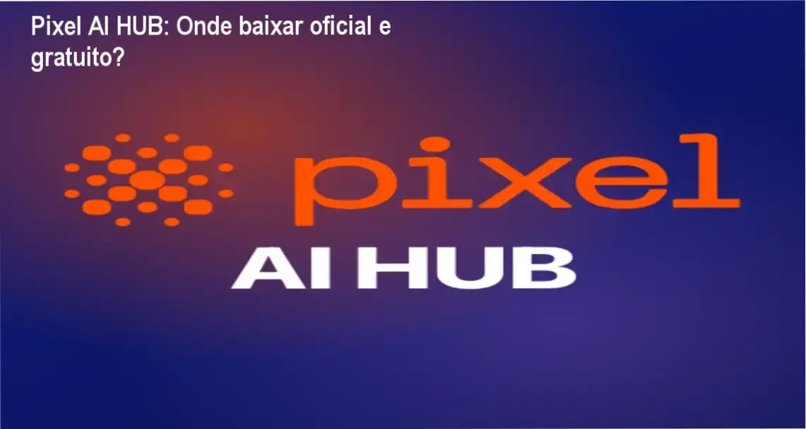 Captura de tela mostrando a página oficial de download do Pixel AI HUB