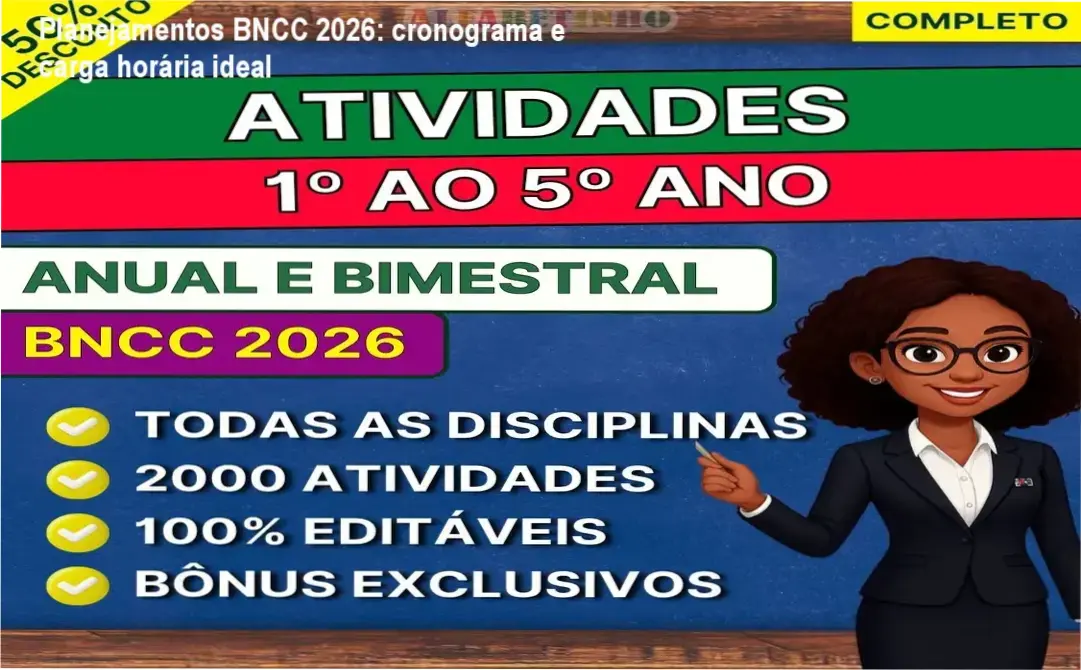Planejamentos BNCC 2026 cronograma e carga horária para docentes