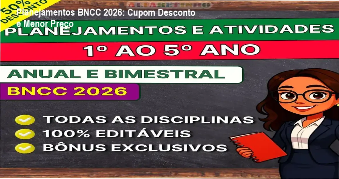 Planejamentos BNCC 2026 - promoção com cupom de desconto e preço reduzido