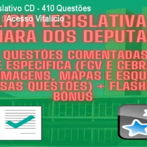 Policial Legislativo CD - 410 Questões + Flashcards – Acesso Vitalício