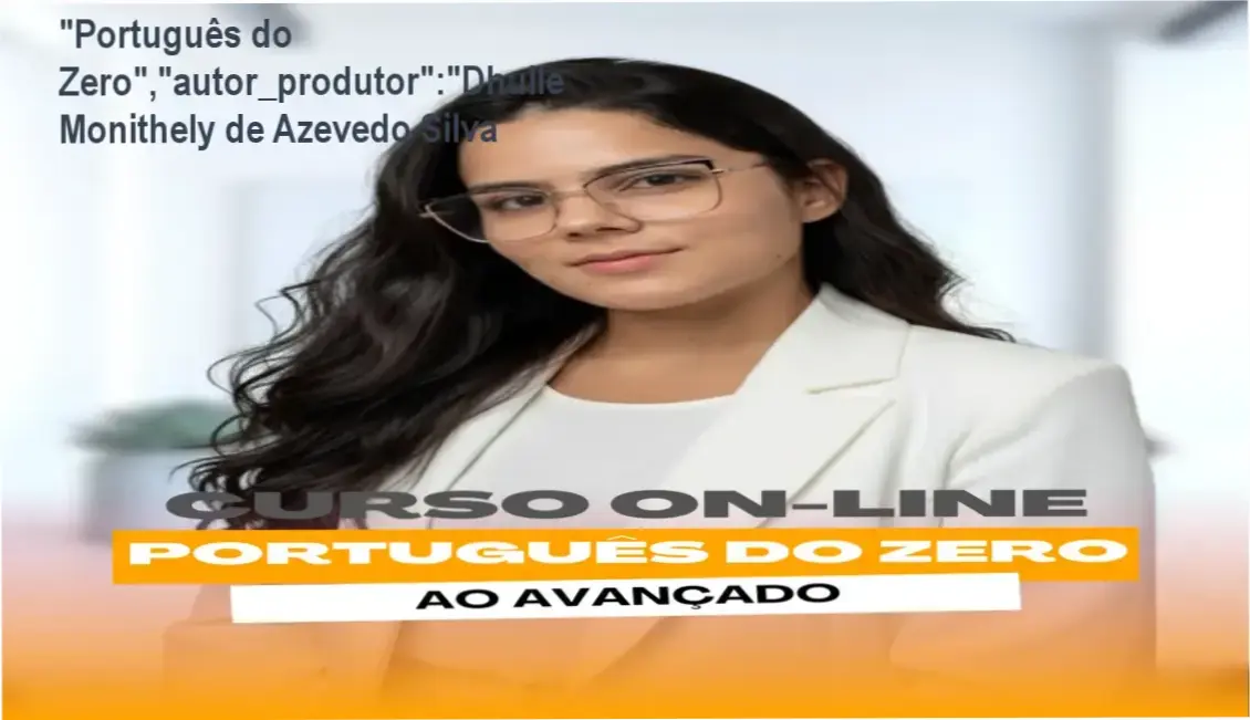 "Português do Zero","autor_produtor":"Dhulle Monithely de Azevedo Silva CUPOM DE DESCONTO