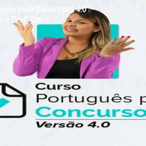 Curso Português para Concursos 4.0 – Aprenda com a Prof. Carol