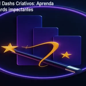 Curso Power BI Dashs Criativos: Aprenda a criar dashboards impactantes