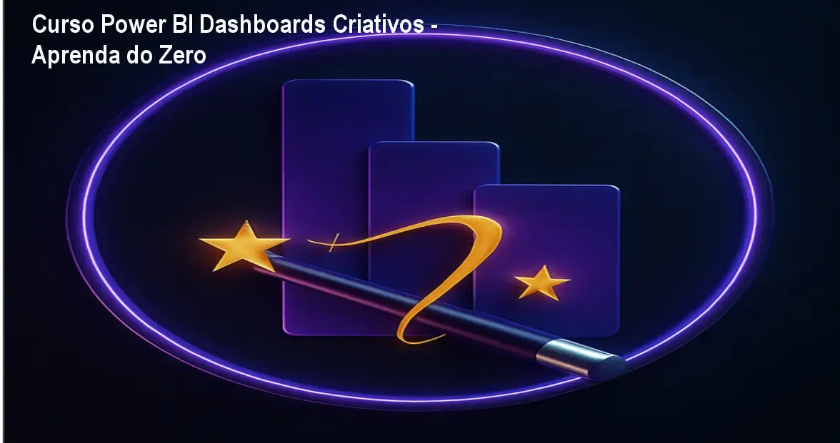 Curso Power BI Dashboards Criativos - Aprenda do Zero 1 Curso Power BI Dashboards Criativos - Aprenda do Zero