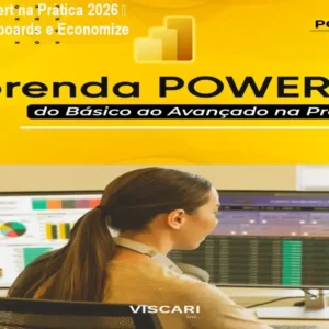 Power BI Expert na Prática 2026 – Domine Dashboards e Economize