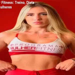 Programa Mulher Fitness: Treino, Dieta e Suporte para Mulheres