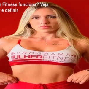 Programa Mulher Fitness funciona? Veja como emagrecer e definir