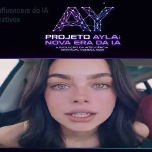 Método AYLA – Influencers de IA Anônimos e Lucrativos