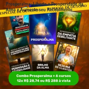 Prosperalma: Liberte a Prosperidade da Alma e Aumente seu Recebimento
