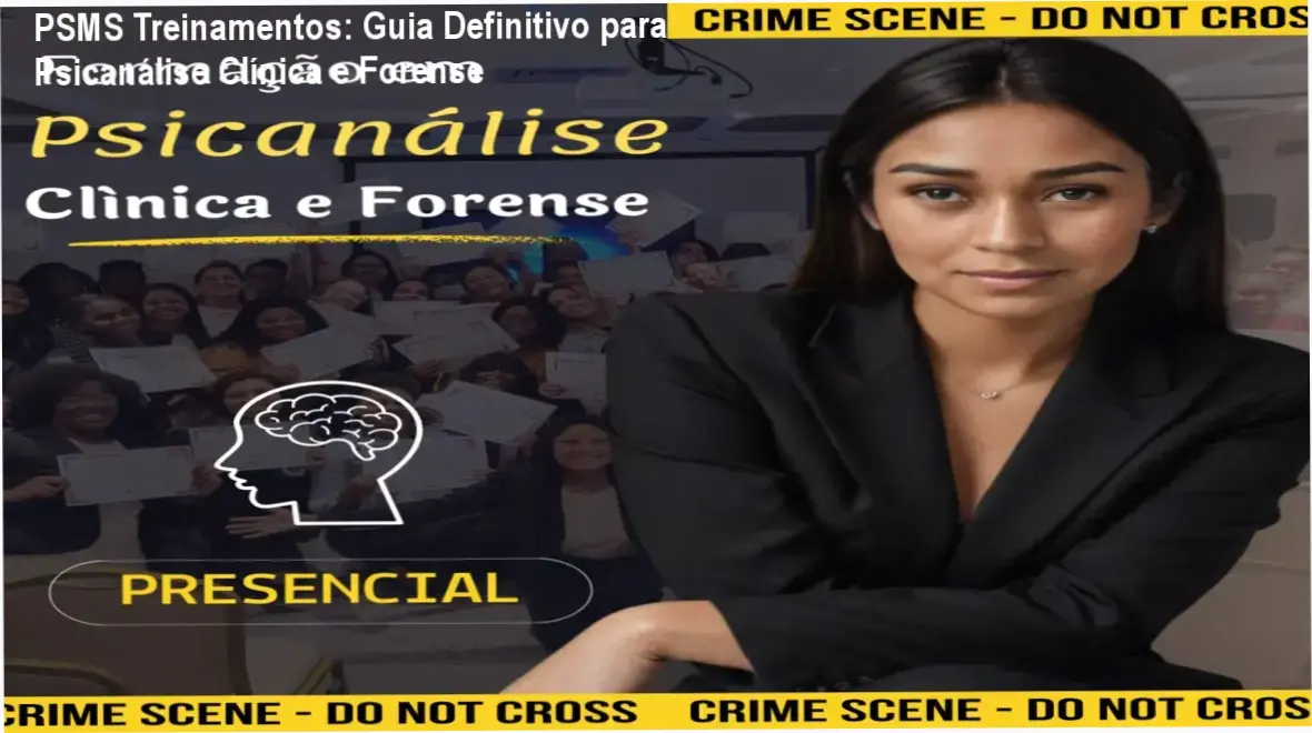 Imagem ilustrando a formação em Psicanálise Clínica e Forense da PSMS Treinamentos