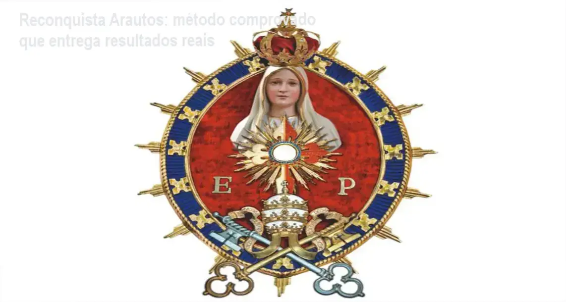 Reconquista Arautos: método comprovado que entrega resultados reais 1 Reconquista Arautos – curso para quem quer reconquistar o ex e elevar a autoestima