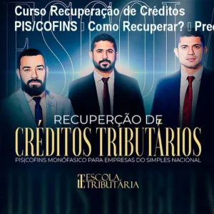 Curso Recuperação de Créditos PIS/COFINS – Como Recuperar? – Preço