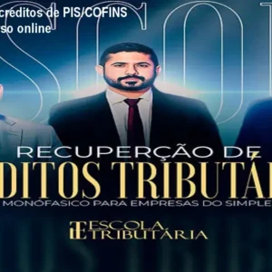 Como recuperar créditos de PIS/COFINS Monofásico - Curso online