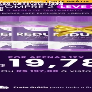 ReduPhine Caps: Queime Gordura Rápida com Garantia